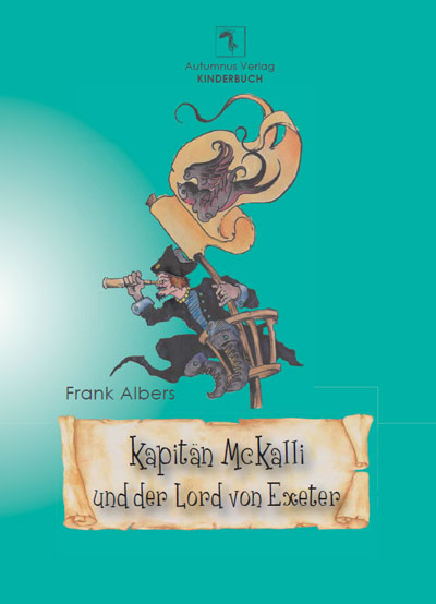 Kapit&auml;n McKalli und der Lord von Exeter - Frank Albers