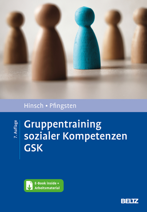 Gruppentraining sozialer Kompetenzen GSK - R&uuml;diger Hinsch, Ulrich Pfingsten