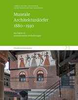 Museale Architekturd&ouml;rfer 1880&ndash;1930 - Cornelia J&ouml;chner, Christin Nezik, G&aacute;sp&aacute;r Salamon, Anke Wunderwald