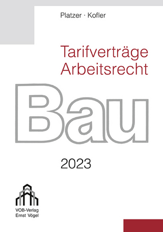 Tarifverträge Arbeitsrecht Bau 2023