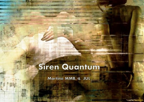 Siren Quantum - Martine MMB,  Jul