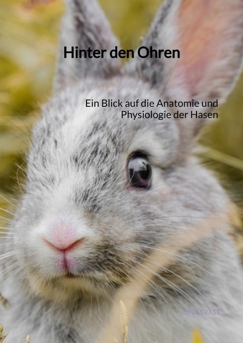 Hinter den Ohren - Jona Trast