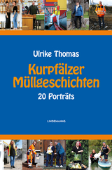 Kurpf&auml;lzer M&uuml;llgeschichten - Ulrike Thomas