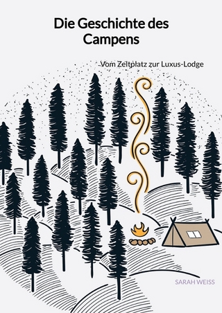 Die Geschichte des Campens