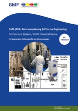 GMP- -/FDA- Reinraumplanung & Pharma-Engineering f&uuml;r Pharma / Biotech / ATMP / Medical Device - Parviz Bayegi