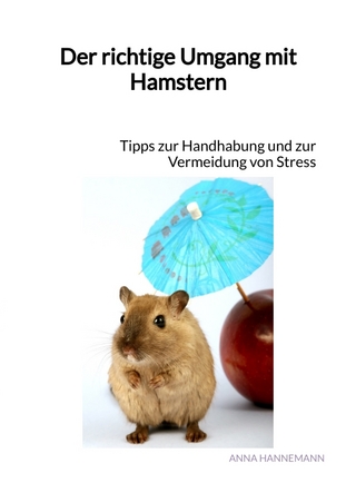 Der richtige Umgang mit Hamstern