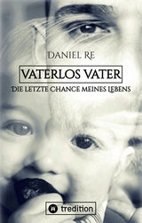 Vaterlos Vater - Daniel Re