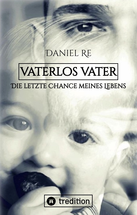 Vaterlos Vater - Daniel Re