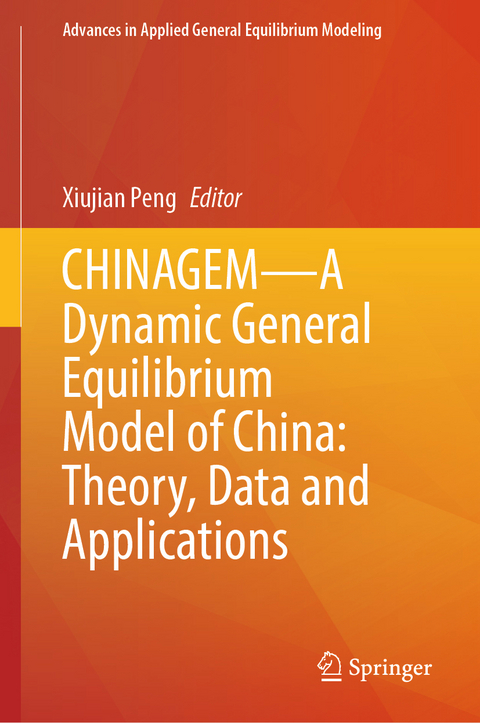 CHINAGEM&mdash;A Dynamic General Equilibrium Model of China: Theory, Data and Applications - 