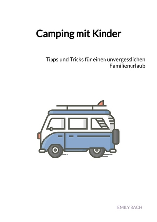 Camping mit Kinder