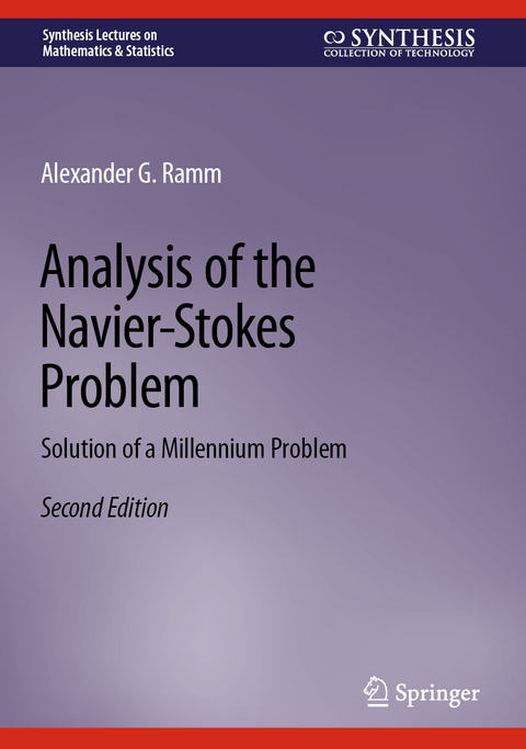 Analysis of the Navier-Stokes Problem - Alexander G. Ramm