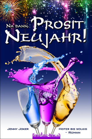 Na dann, Prosit Neujahr! – Heiter bis wolkig