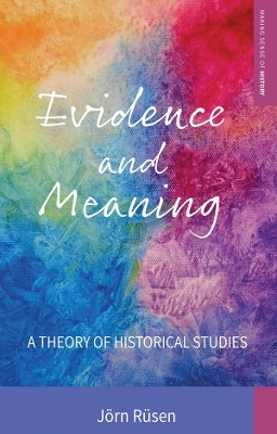 Evidence and Meaning - J&ouml;rn R&uuml;sen