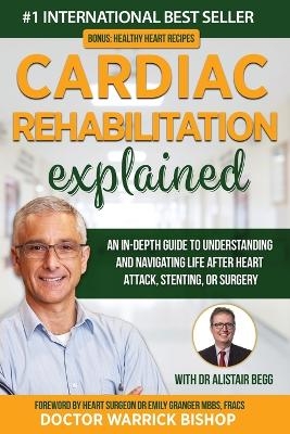 Cardiac Rehabilitation Explained