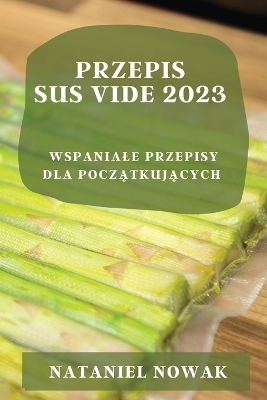 Przepis Sus Vide 2023