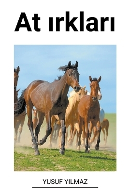At ırkları - Yusuf Yilmaz