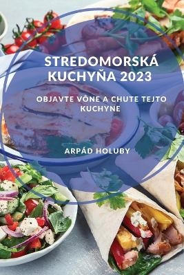 Stredomorská kuchyňa 2023