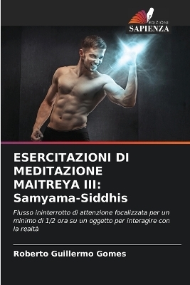 Esercitazioni Di Meditazione Maitreya III - Roberto Guillermo Gomes