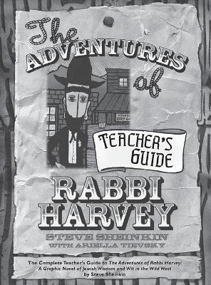 The Adventures of Rabbi Harvey Teacher's Guide - Steve Sheinkin