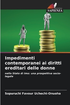 Impedimenti contemporanei ai diritti ereditari delle donne - Sopuruchi Favour Uchechi-Onuoha