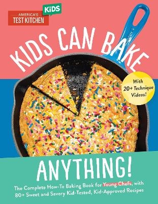 Kids Can Bake Anything!
