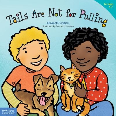 Tails Are Not for Pulling - Elizabeth Verdick