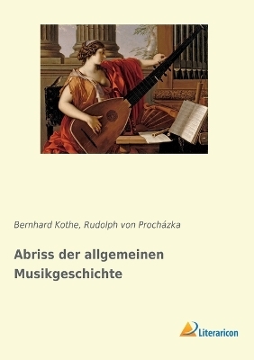 Abriss der allgemeinen Musikgeschichte