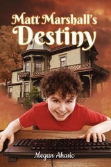 Matt Marshall's Destiny - Megan Ahasic
