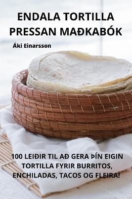 Endala Tortilla Pressan Maðkabók