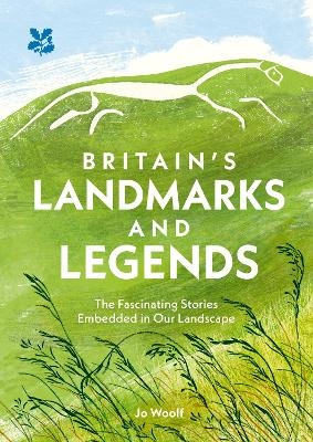 Britain&rsquo;s Landmarks and Legends - Jo Woolf