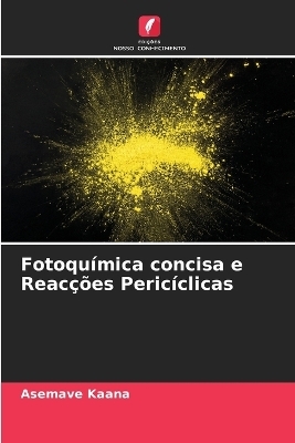 Fotoqu&iacute;mica concisa e Reac&ccedil;&otilde;es Peric&iacute;clicas - Asemave Kaana