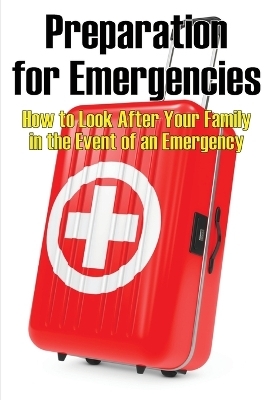 Preparation for Emergencies