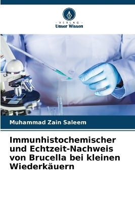 Immunhistochemischer und Echtzeit-Nachweis von Brucella bei kleinen Wiederk&auml;uern - Muhammad Zain Saleem