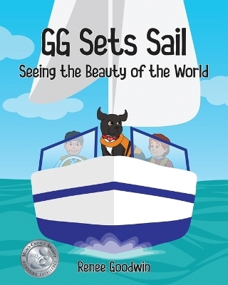 GG Sets Sail - Seeing the Beauty of the World