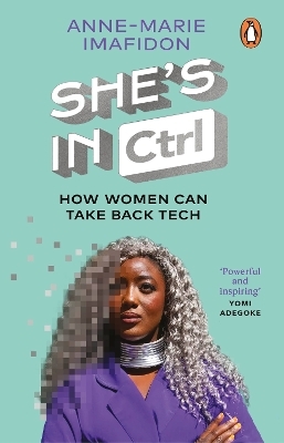 She&rsquo;s In CTRL - Anne-Marie Imafidon