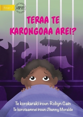 What's That Noise? - Teraa te karongoaa arei? (Te Kiribati) - Robyn Cain