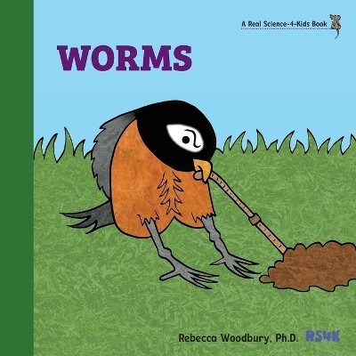 Worms - Rebecca Woodbury M Ed