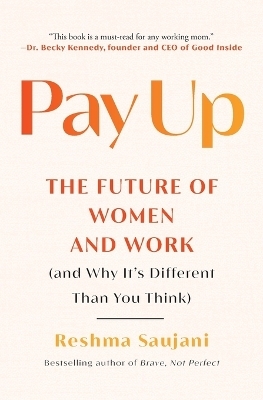 Pay Up - Reshma Saujani