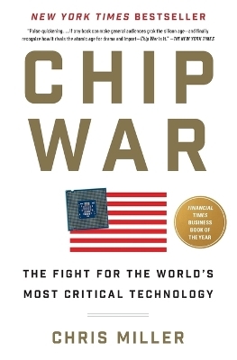 Chip War - Chris Miller