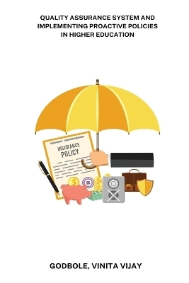 Quality assurance system and implementing proactive policies in higher education