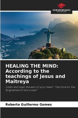 Healing the Mind - Roberto Guillermo Gomes