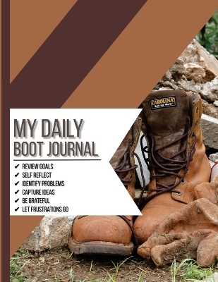 My Daily Boot Journal - Andy Caygeon Junkin
