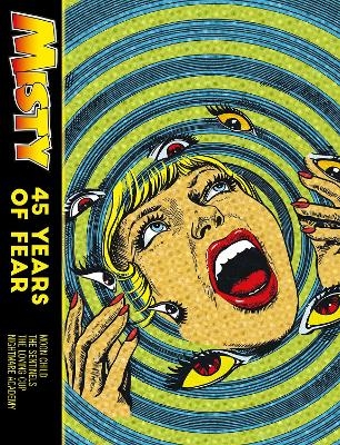 MISTY: 45 YEARS OF FEAR - Shirley Bellwood, Pat Mills, Malcolm Shaw