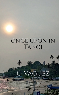 Once upon in Tangi