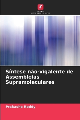 Síntese não-vigalente de Assembleias Supramoleculares
