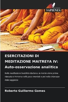 Esercitazioni Di Meditazione Maitreya IV - Roberto Guillermo Gomes
