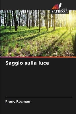 Saggio sulla luce - Franc Rozman
