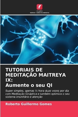 Tutoriais de Meditação Maitreya IX