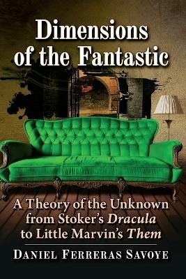 Dimensions of the Fantastic - Daniel Ferreras Savoye