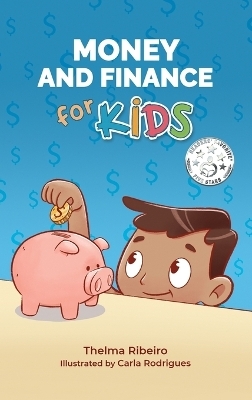 Money and Finance for Kids - Thelma Ribeiro